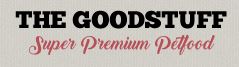 The Good Stuff - Premium Petfood
